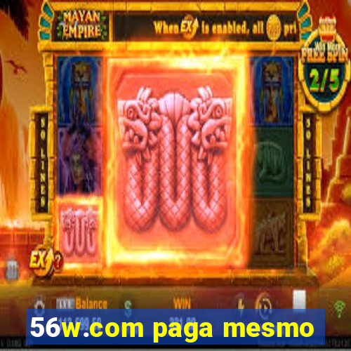 56w.com paga mesmo