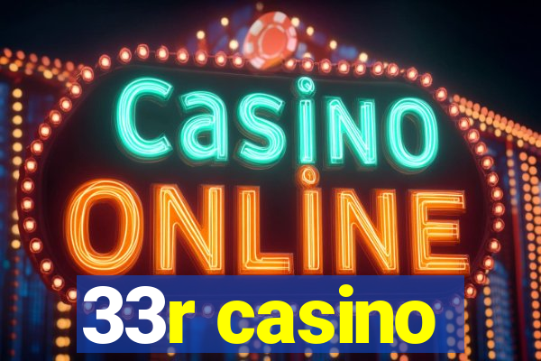 33r casino