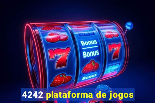 4242 plataforma de jogos