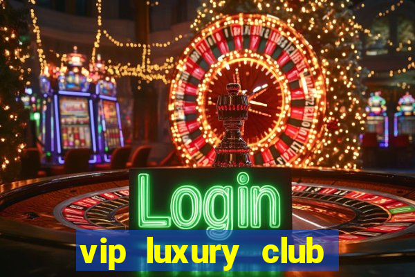 vip luxury club porto alegre