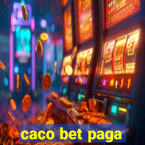 caco bet paga