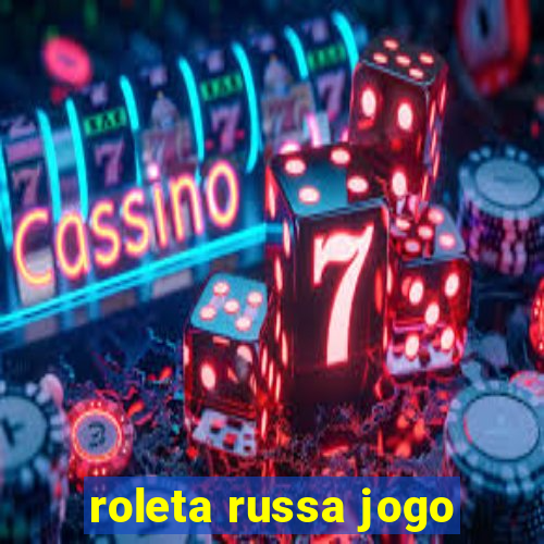 roleta russa jogo