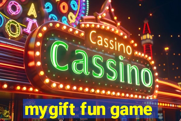 mygift fun game