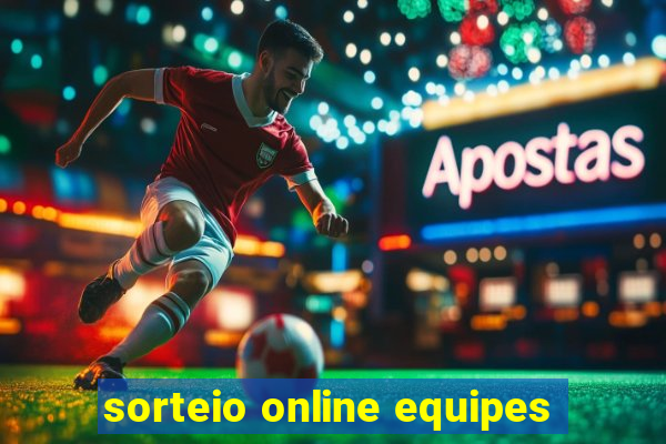 sorteio online equipes