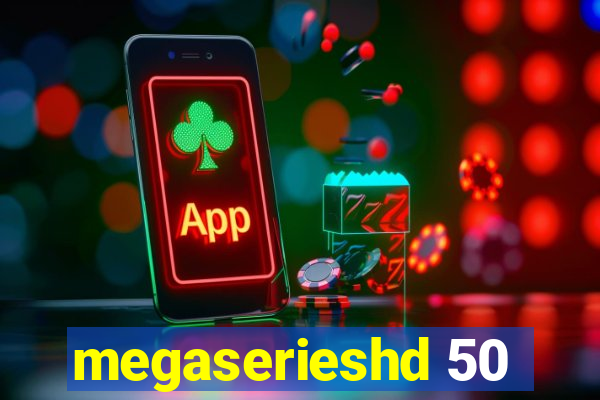 megaserieshd 50