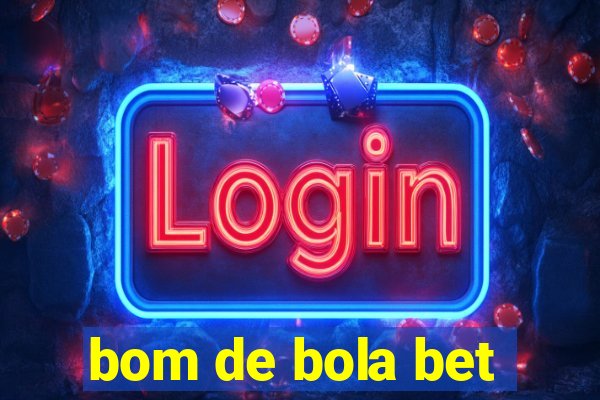 bom de bola bet