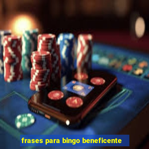 frases para bingo beneficente