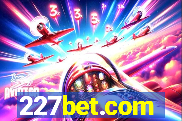 227bet.com