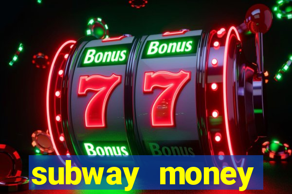 subway money deposito 1 real