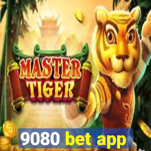 9080 bet app