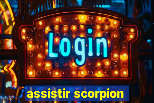 assistir scorpion