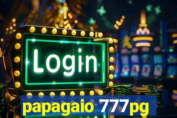 papagaio 777pg