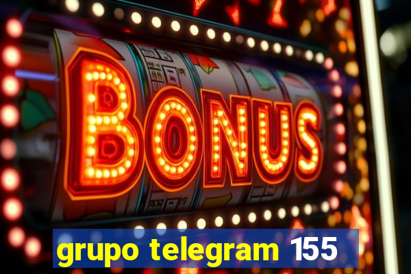 grupo telegram 155