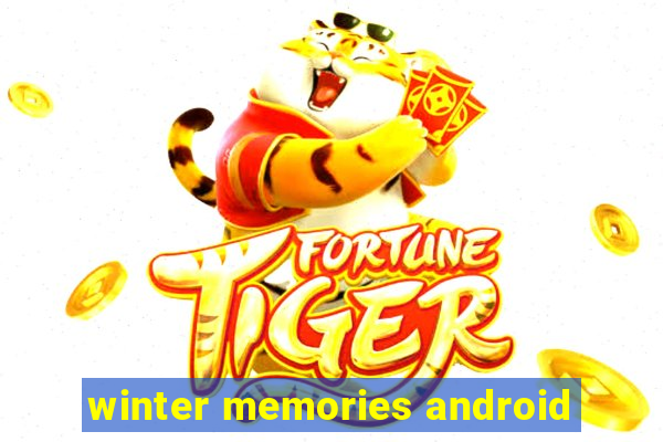 winter memories android