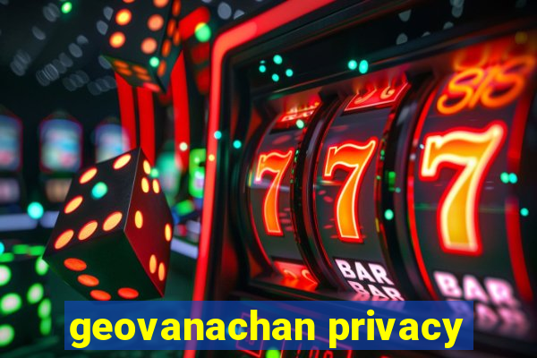 geovanachan privacy