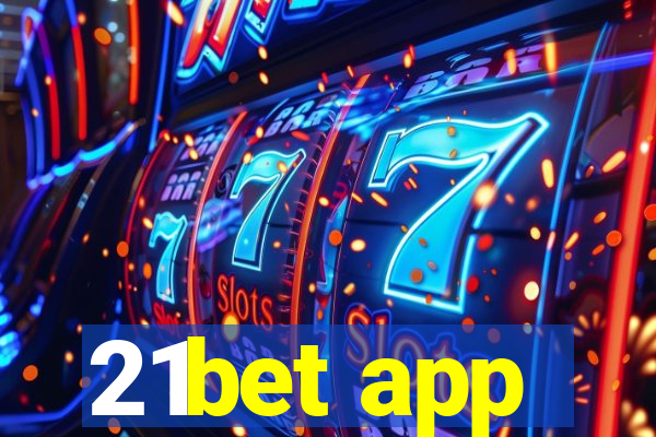 21bet app