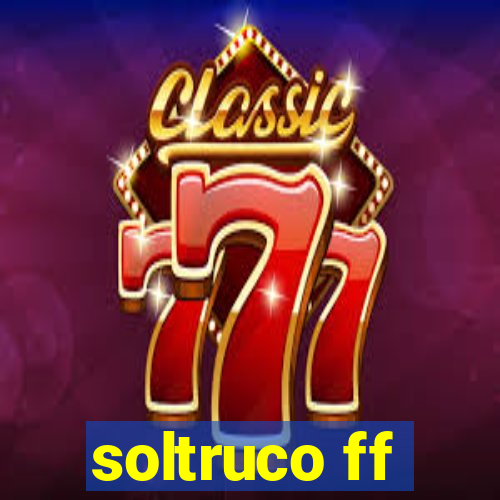 soltruco ff