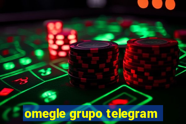 omegle grupo telegram