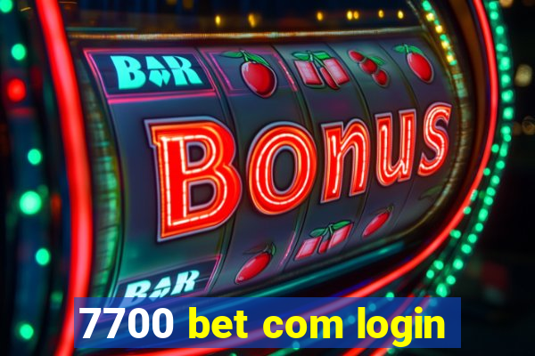 7700 bet com login