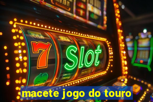 macete jogo do touro