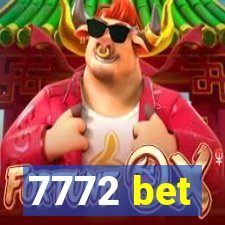 7772 bet