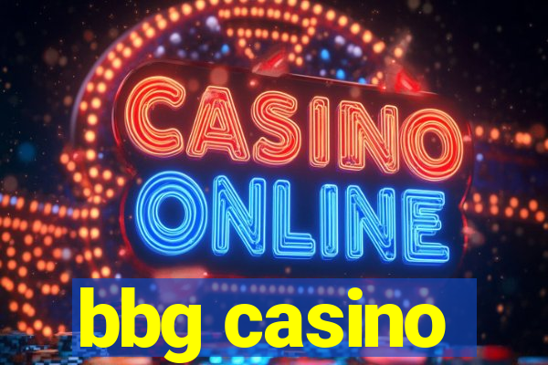 bbg casino