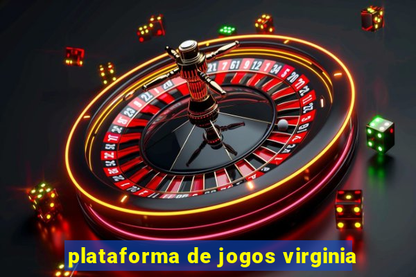 plataforma de jogos virginia