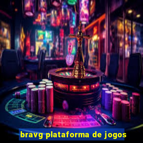 bravg plataforma de jogos