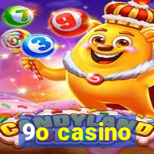 9o casino