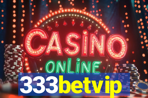 333betvip