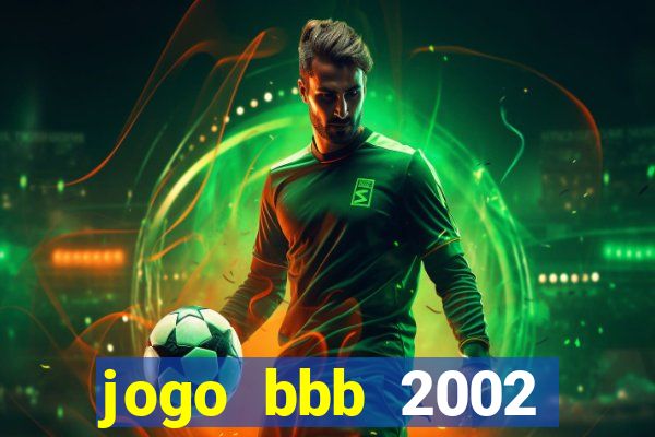 jogo bbb 2002 download android