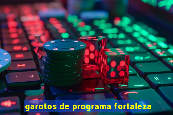 garotos de programa fortaleza