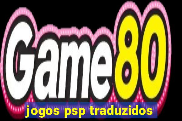 jogos psp traduzidos