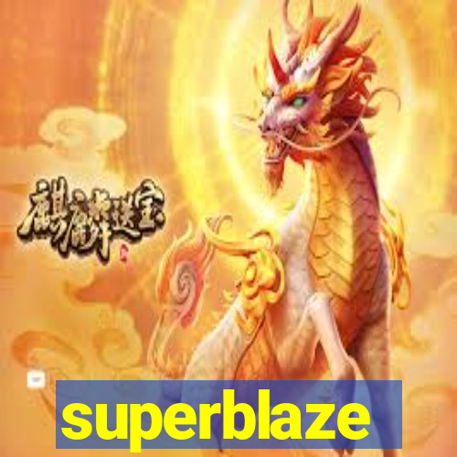 superblaze