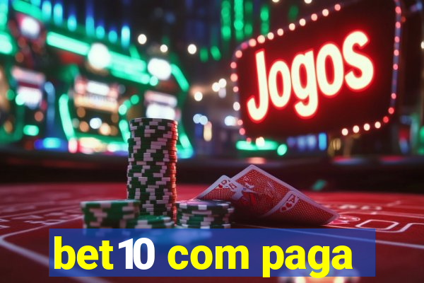 bet10 com paga