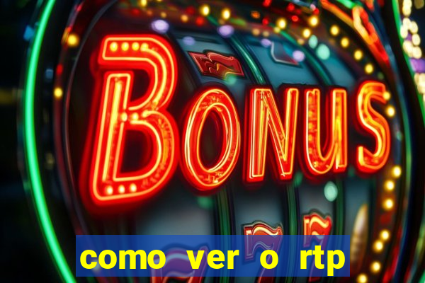 como ver o rtp dos slots