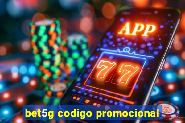 bet5g codigo promocional