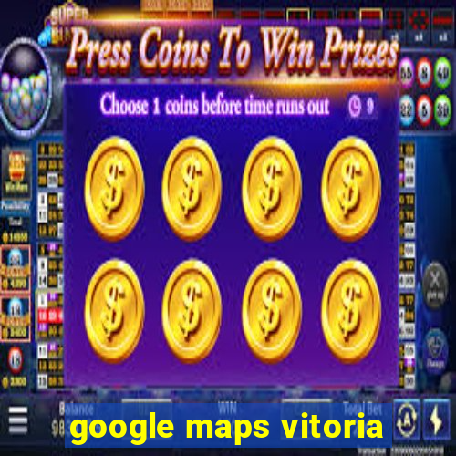 google maps vitoria