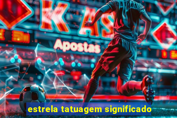 estrela tatuagem significado