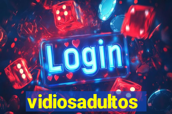 vidiosadultos