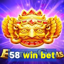 58 win bet