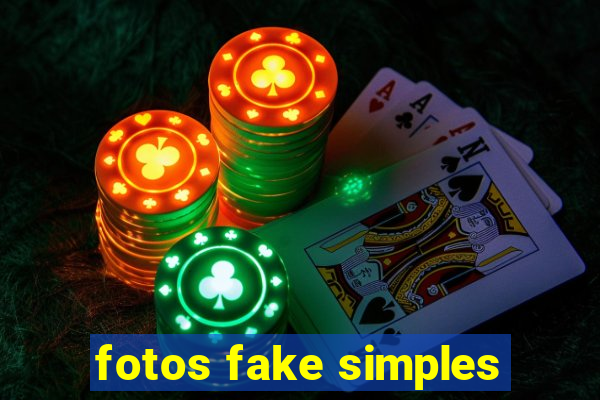 fotos fake simples