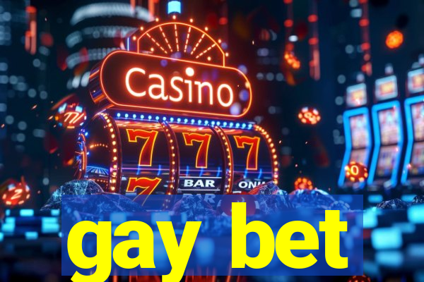 gay bet