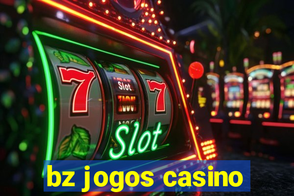 bz jogos casino