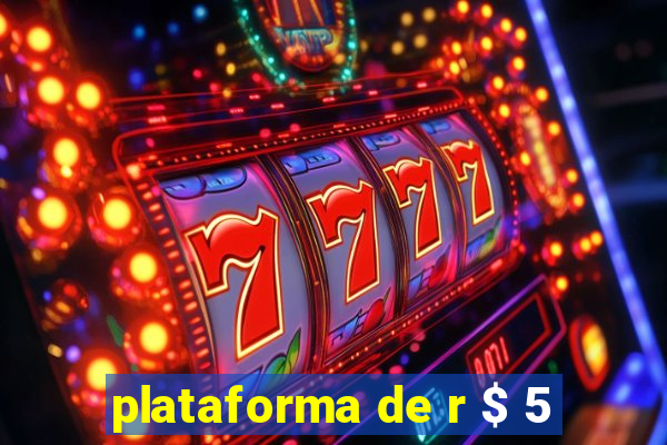 plataforma de r $ 5