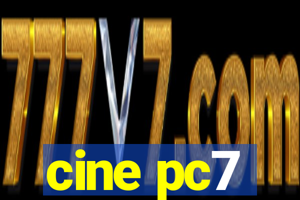 cine pc7