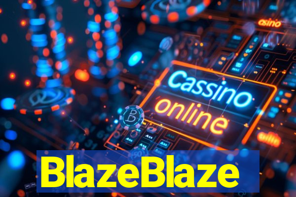 BlazeBlaze