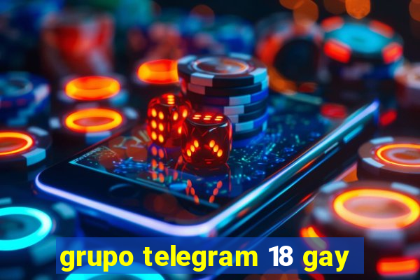 grupo telegram 18 gay