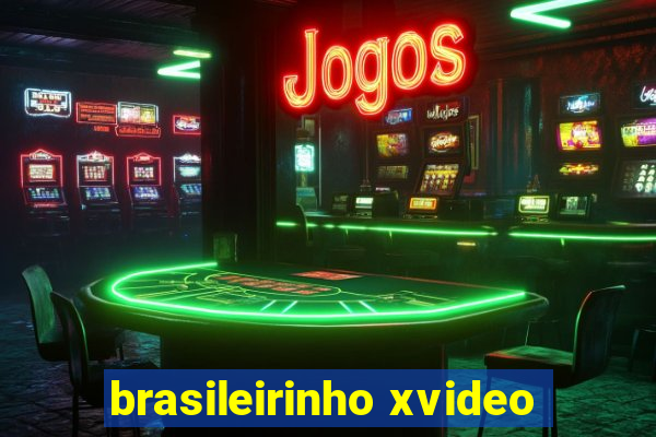 brasileirinho xvideo