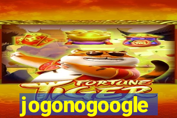 jogonogoogle